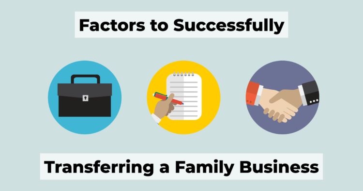 Thumbnail Factors to Successfully Transferring a Family Business